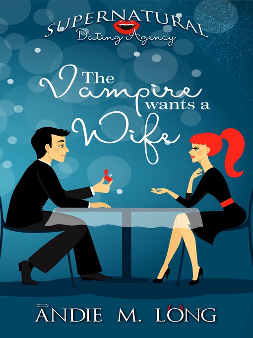 Title details for The Vampire wants a Wife by Andie M. Long - Available